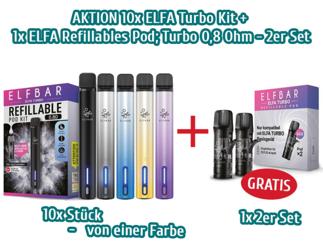 Aktion 10 x ELFA Turbo Kit (wähle eine Farbe) + ELFBAR ELFA Refillables Pod; Turbo 0,8 Ohm - 2er Set GRATIS