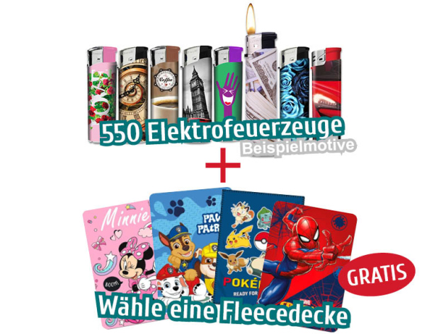 550 Elektrofeuerzeuge + Fleecedecke (nach Wahl) GRATIS